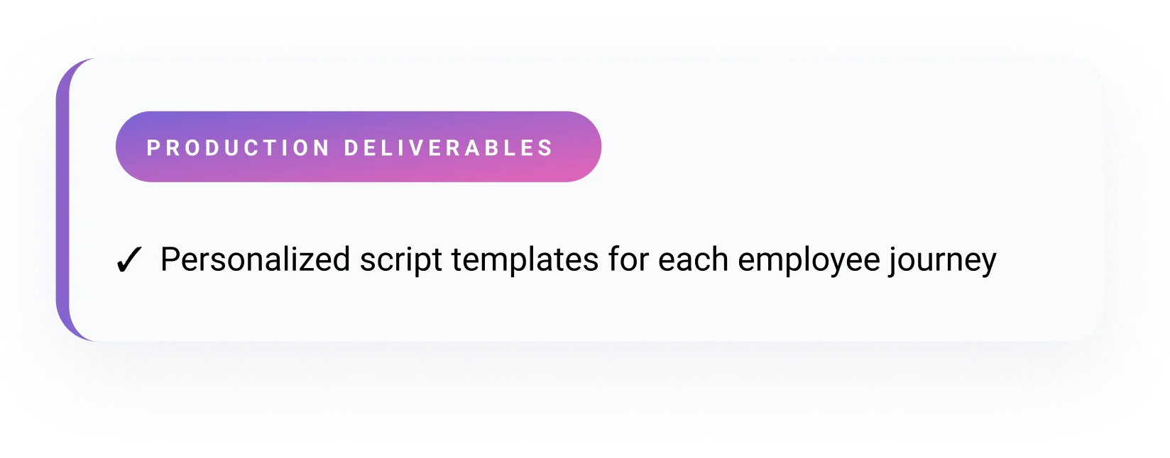Production Deliverables